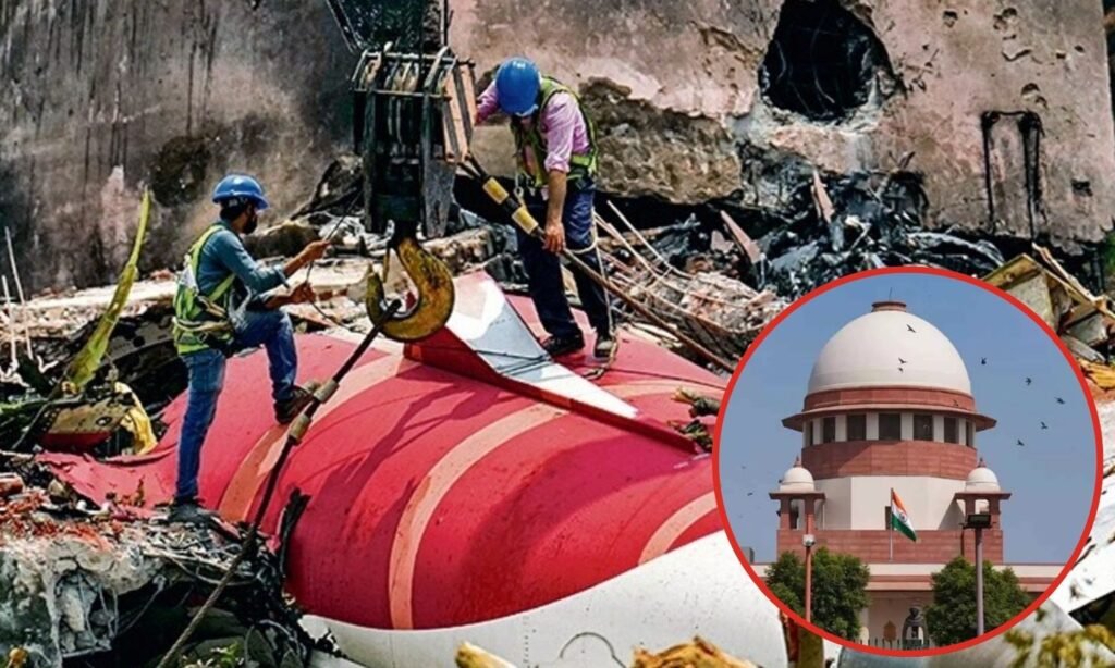 Supreme Court on Air India Plane Crash Report